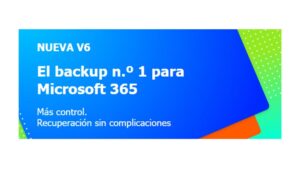 Descubre el backup número uno para Microsoft 365 